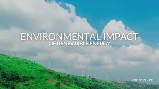 Environmental Impact of Renewable Energy | Dr Lars Schernikau #electricity #energyindustry