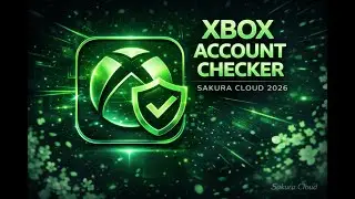 XBOX ACCOUNT CHECKER | SAKURA CLOUD 2026 (FREE!!!)