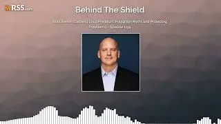 Brad Beeler (Catching Child Predators, Polygraph Myths and Protecting Presidents) - Episode...