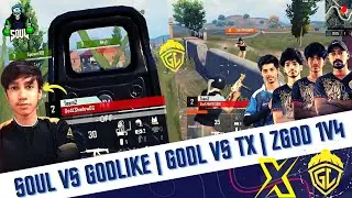 Soul Vs Godlike | Godl Vs TX | Zgod 1v4