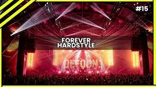 Forever Hardstyle #15