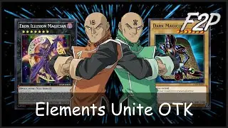 F2P ELEMENTS UNITE OTK - Most Consistent Meme Deck Ever [Yu-Gi-Oh! Duel Links]