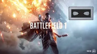 Battlefield 1 Road to General 35