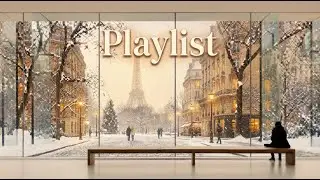 Playlist 파리의 눈 내리는 겨울밤 | 아늑한 저녁을 위한 잔잔한 재즈 피아노 | 공부, 집중, 휴식을 위한 따뜻한 카페 플레이리스트 |Cozy Winter Jazz