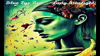 Blue Eye Red - Lady Starlight ( Official Music Video )