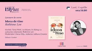 LibFest: Lansarea cărții &bdquo;Ideea de tine&rdquo; de Robinne Lee, editura Creator