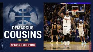 2021-22 Player Highlights: DeMarcus Cousins