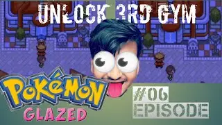 Pokemon super glazed episode 06 | Pokemon super glazed gameplay walkthrough| unlock 3rd gym