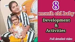8 month old baby development and activities || 8 மாத குழந்தையின் வளர்ச்சி