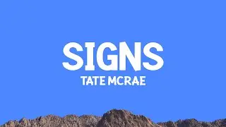 @TateMcRae - Signs (Lyrics)