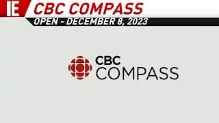 CBCT - CBC News: Compass - Open: December 8, 2023