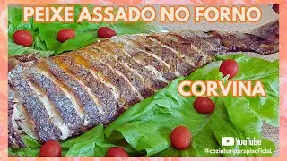 PEIXE ASSADO NO FORNO |   CORVINA #peixeassado #corvina #cozinhareterapiaoficial