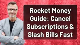 Rocket Money Guide: Cancel Subscriptions & Slash Bills Fast