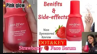 DOT&KEY Strawberry 🍓 Bright Face Serum with 10% Niacemide Review || Easylifewithvarsha