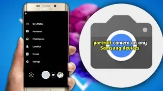 Get portrait mode on any Samsung phone|install portrait mode any android device||shamusiq