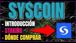 💎Qu&eacute; es SYSCOIN, c&oacute;mo funciona 🔥&iquest;Permite STAKING? 👍&iquest;D&oacute;nde COMPRAR?