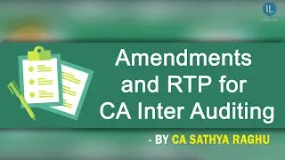 Amendments and RTP for CA Inter Auditing November 2018- IndigoLearn - CA SathyaRaghu