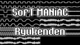 SofT MANiAC - &ldquo;Ryukenden&rdquo; (XM) [Stereo Oscilloscope View]