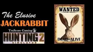The Elusive Jackrabbit HUNTING SIMULATOR 2
