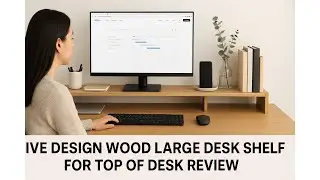 📚 IVE Design Wood Large Desk Shelf for Top of Desk Review 📚