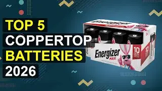 Top 5 Coppertop Batteries 2026 | Coppertop Power 2026