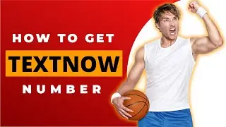How to Get TEXTNOW Account For Free| Without Using VPN | Learn Simple And Esay Way🔥🔥🔥