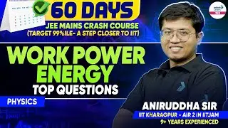 JEE Physics: Work, Power, & Energy - Top Questions for JEE Main 2026 | JEE Prep @SriChaitanyaAcademyJEE