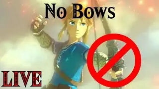 Live: Part 2 Can I beat botw without using a bow? (divine beasts too)