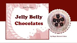 Home Made Jelly Chocolate| Diwali Special Chocolates 2020| Magic Moment Cakes