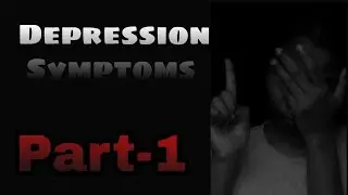 Depression Symptoms | Tamil | Part - 1 | தமிழ்விழி