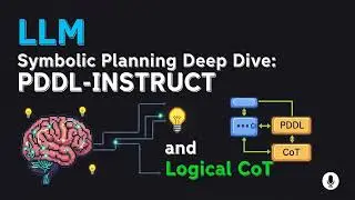 LLM Symbolic Planning Deep Dive: PDDL-INSTRUCT and Logical CoT