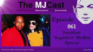 The MJCast - Episode 061: Jonathan &lsquo;Sugarfoot&rsquo; Moffett Special