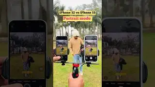 iPhone 12 vs iPhone 15 camera 📸 | #iphone12 #iphone15 #devhr71 #shorts #youtubeshorts
