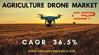 AGRICULTURE DRONE MARKET | CSP MARKET RESEARCH