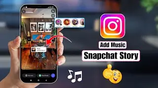 How To Add Music To Snapchat Story