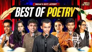 BEST OF POETRY AT LATENT | India's Got Latent