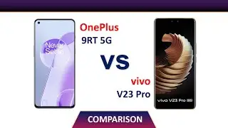 ✅ Oneplus 9rt 5G VS Vivo v23 pro | Full Specification Comparison | What is Difference ?