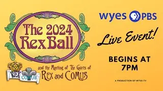 THE 2024 REX BALL AND THE MEETING OF THE COURTS OF REX AND COMUS