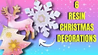 HOW TO MAKE RESIN CHRISTMAS DECORATIONS