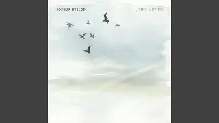Living & Dying