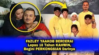 FAZLEY YAAKOB BERCERAI Lepas 18 Tahun KAHWIN, Begini PERKONGSIAN Darinya
