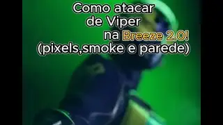 Como atacar de Viper na Breeze! *Guia completo (2026)*