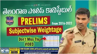 TGLPRB Police Constable Prelims Subjectwise Weightage From 2016-22 | Don't Miss The Video🔥
