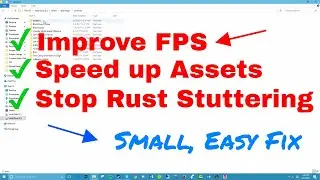 Fix! Speed up Rust Asset Loading + FPS Boost! (2017) - Easy & Simple Fix
