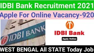 IDBI Bank Recruitment 2021 Apply For Online/ Today Job Vacancy