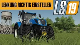 ➡️LS19 Fahrzeuge besser unter Kontrolle! Lenkung richtig einstellen! Fahrverhalten verbessern!