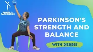 Parkinson's Strength and Balance with Debbie Rosenberg | Power for Parkinson&rsquo;s Exercise Videos