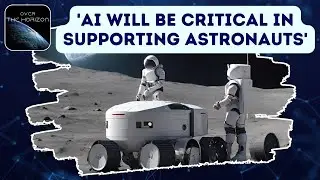 Massive Opportunity For Tesla Optimus: 'AI Will Be Critical In Supporting Astronauts In Space'