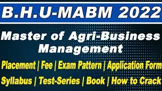 BHU Master of Agribusiness Management(MABM) | Application form - 2022 | Syllabus | Exam Pattern |fee