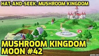 Super Mario Odyssey - Mushroom Kingdom Moon #42 - Hat-and-Seek: Mushroom Kingdom